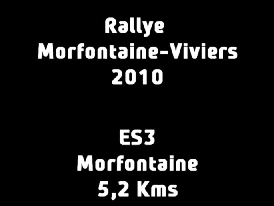 ES3 Rallye Morfontaine-Viviers 2010 (Morfontaine)