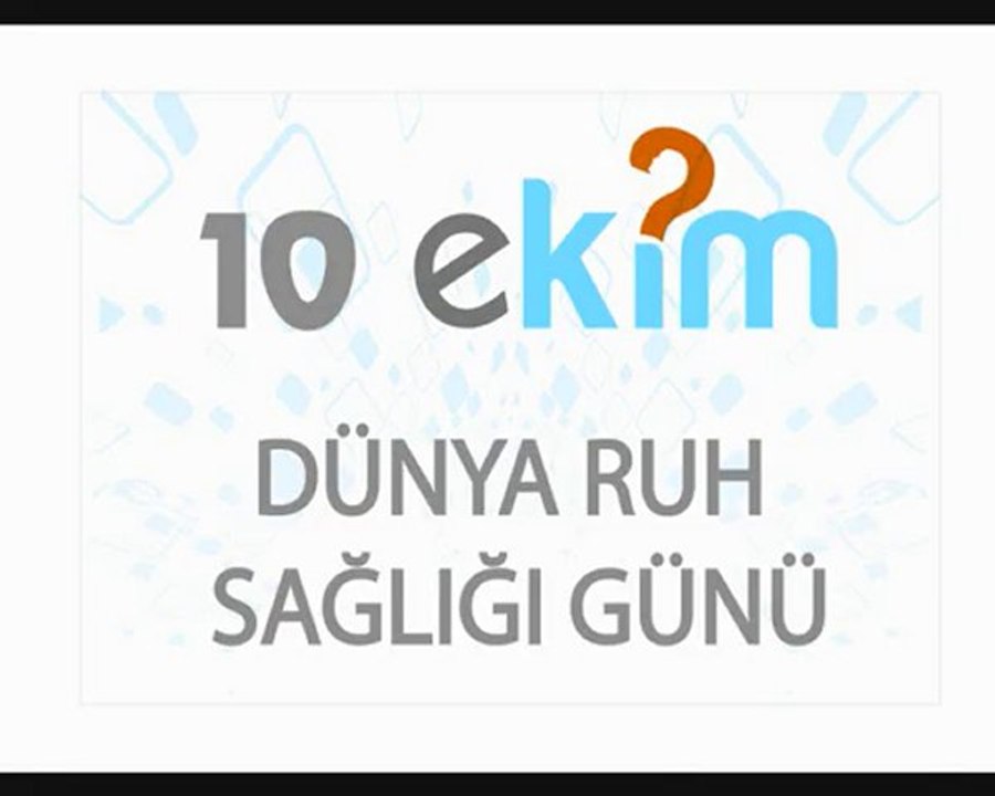10 ekim dünya ruh sağlığı günü kim psikoloji açılışı