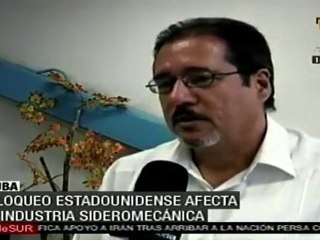 Bloqueo a Cuba ocasiona pérdidas por USD 37 millones a industria sideromecánica