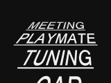 meeting playmate tuning car 17/10/2010