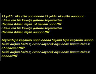 Yeni beste - Fener koyacak diye nedir bunun tafrası ooooooo