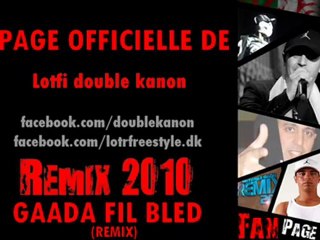 lotfi double kanon remix 2010 _el gaada fi elbled_