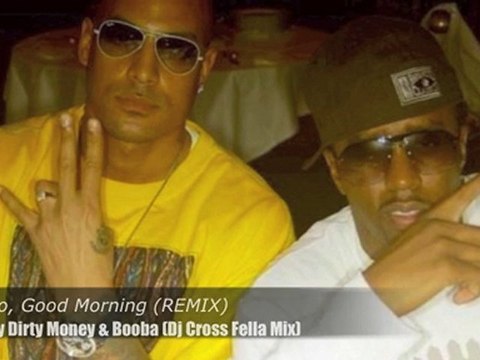 P.Diddy&Booba:Hello,Good Morning REMIX (Dj Cross Fella Mix)