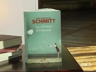 Eric Emmanuel Schmitt : La rêveuse d'Ostende