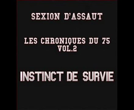 Sexion d'assault Instinct de survie