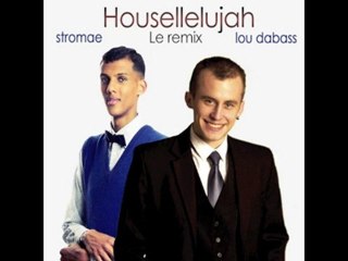 Stromae - House'llelujah (Lou Dabass remix)
