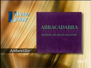 Titiana Hardie et Sara Morris : Abracadabra manuel de magie blanche