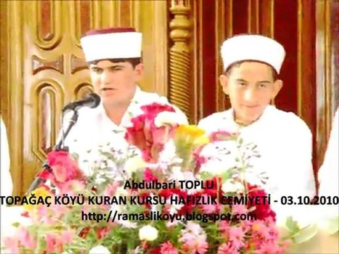 Abdulbari TOPLU TOPAĞAÇ KÖYÜ HAFIZLIK CEMİYETİ - 03.10.2010