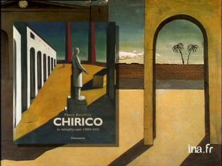 Paolo Baldacci : Giorgio DE CHIRICO, la métaphysique 1883-1919