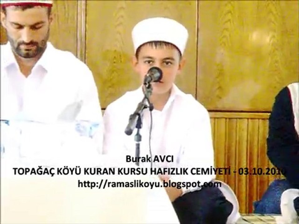 Burak AVCI Topağaç Köyü Hafızlık Cemiyeti 03.10.2010