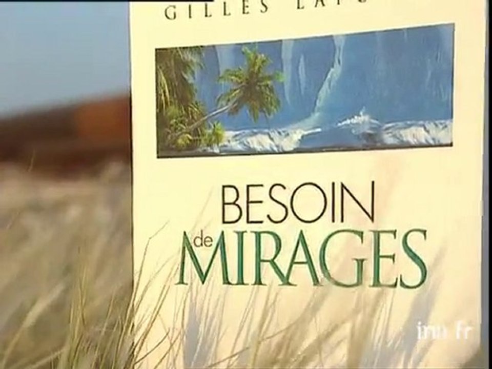 Gilles LAPOUGE : besoin de mirages