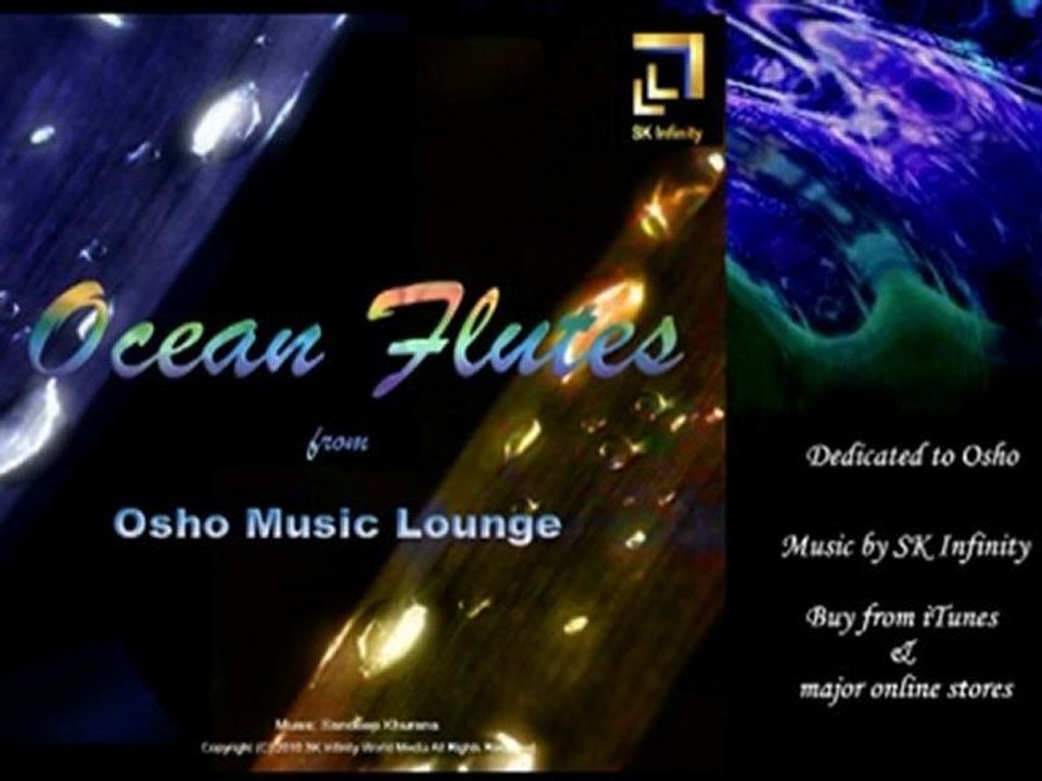 Ocean Flutes from Osho Music Lounge by SK Infinity