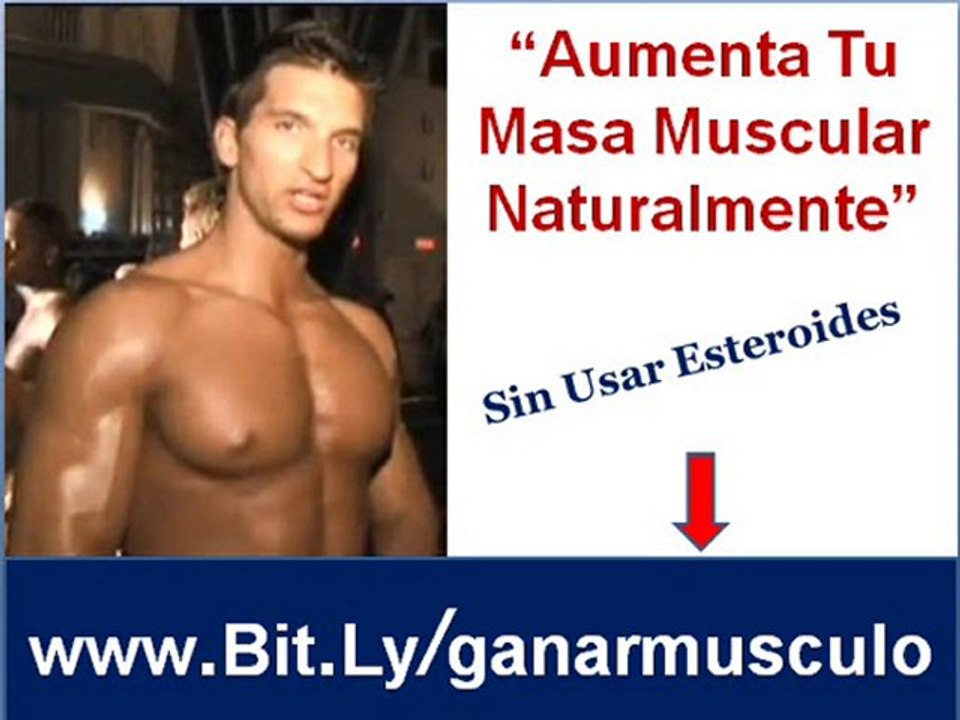 Como Aumentar La Masa Muscular Naturalmente