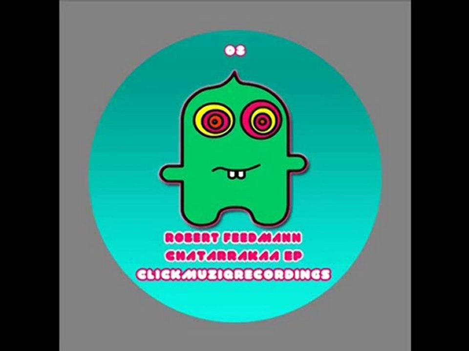 Robert Feedmann - Chatarrakaa (Original Mix)