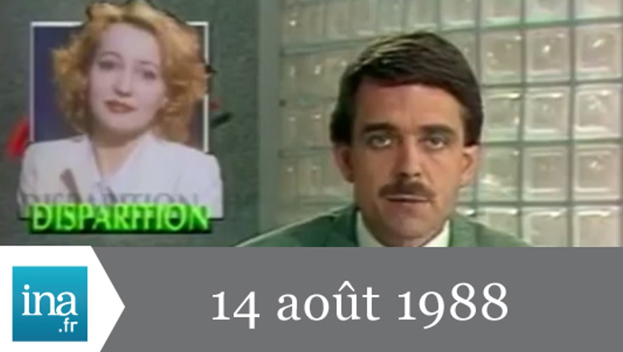 20h Antenne 2 du 14 août 1988 - Pauline Lafont a disparu - Archive INA