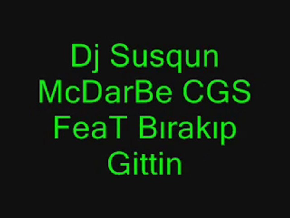 deejay suskun boşver abi o deli kızı