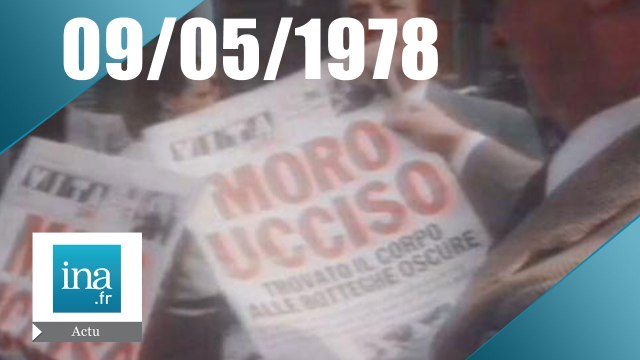 20h Antenne 2 du 9 Mai 1978 - Aldo Moro assassiné - Archive INA