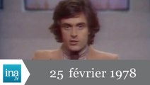 JA2 20h : émission du 25 février 1978 - Archive INA