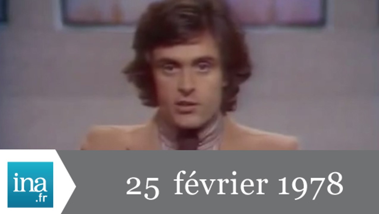 JA2 20h : émission du 25 février 1978 - Archive INA