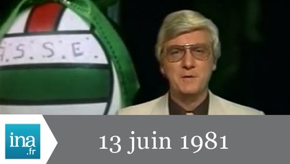 20h Antenne 2 du 13 juin 1981 - Archive INA