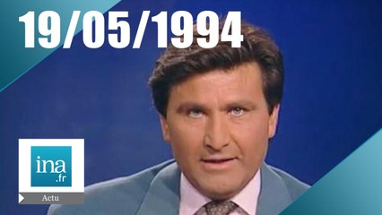 20h France 2 du 19 mai 1994 - Libération des otages français de Serbie - Archive INA
