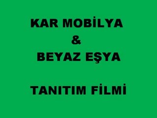 KAR MOBİLYA VE BEYAZ EŞYA