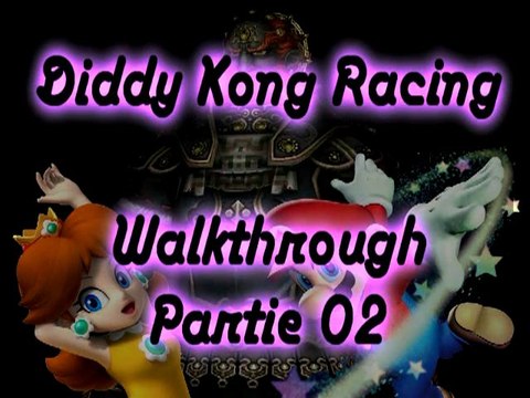 Walkthrough - Diddy Kong Racing - Partie 02