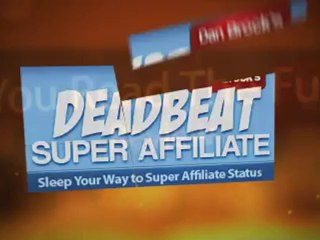 Deadbeat Super Affiliate Review