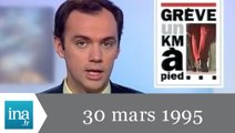 20h France 2 du 30 mars 1995 - grèves dans les transports - Archive INA