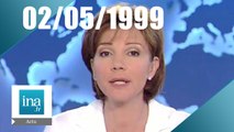 20h France 2 du 02 mai 1999 - Archive INA