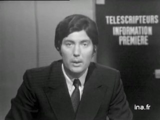 Information Première : émission du 7 Aout 1972