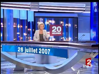 20 heures : [émission du 26 Juillet 2007]