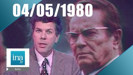 20h TF1 du 4 mai 1980 - Mort de Tito - Archive INA