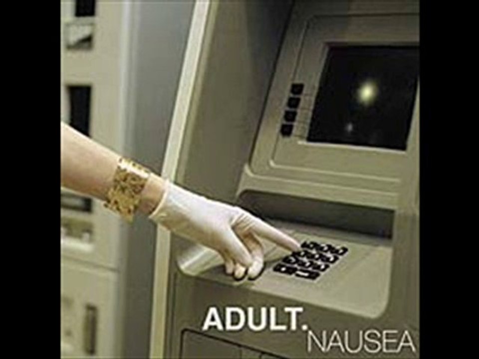 ADULT. - Nausea (mega-blend)