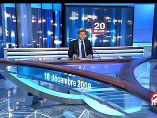 20 heures : [émission du 18 décembre 2008]