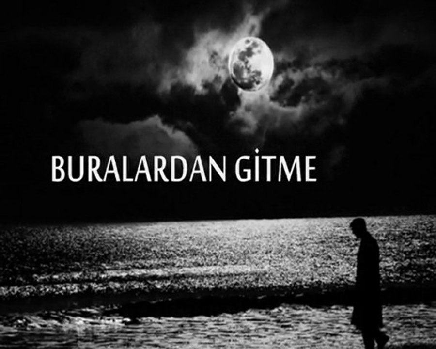 feridun düzağaç - buralardan gitme