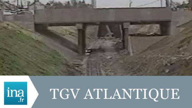Le gigantesque chantier du TGV atlantique - Archive INA
