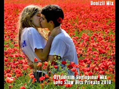 Love Slow Hits Private (DjYıldırım Soylupınar Mix 2010)