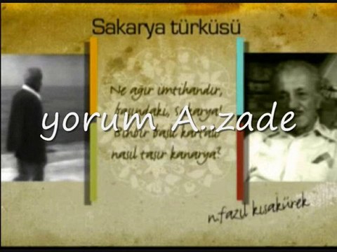 Sakarya şiir Necip Fazıl yorum Azade