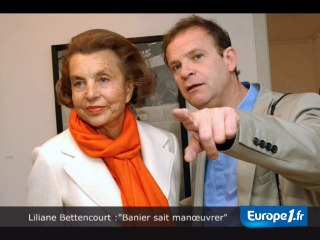 "Banier sait manoeuvrer"