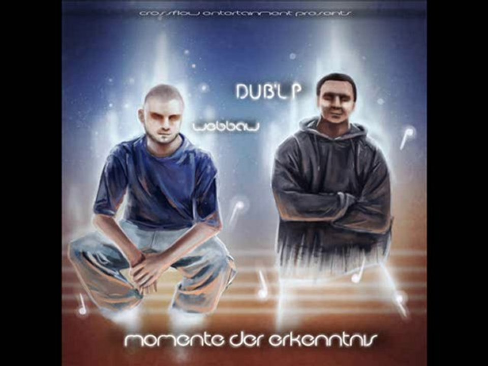 webbaw & DUB'L P - SNIPPET - Momente der Erkenntnis (31.10.)
