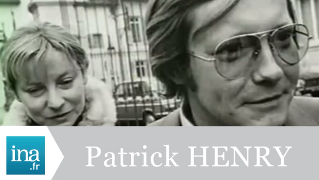 Patrick Henry en liberté conditionnelle - Archive INA