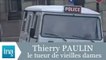 Thierry Paulin, le tueur de vieilles dames a été arrêté - Archive INA