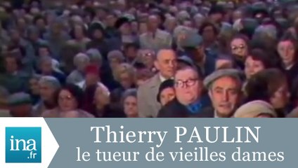 Psychose liée à la série de meurtres dans le 18ème arrondissement - Archive INA