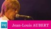 Jean-Louis Aubert en concert au Francofolies - Archive INA