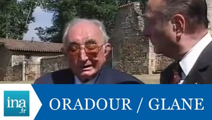 Oradour-sur-Glane, un rescapé raconte à Jacques Chirac - Archive INA