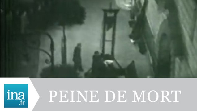 Journée mondiale contre peine de mort - Archive INA