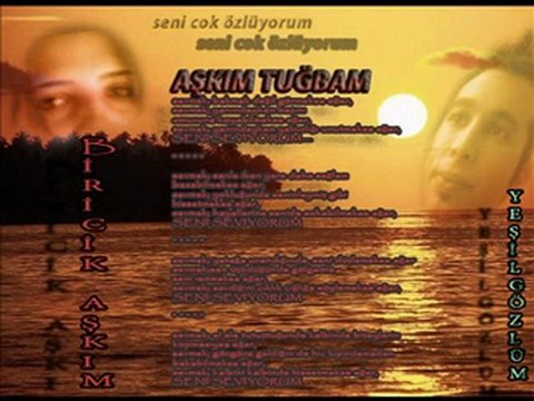 seni öyle cok özledim ki tugbam sen benim herseyimsin