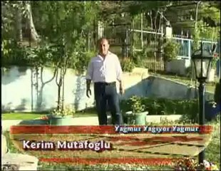 kerim mutafoğlu yağmur yağdı yağmur