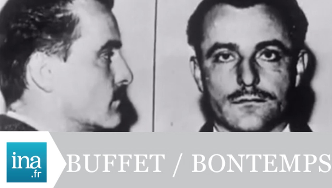 L'affaire Claude Buffet / Roger Bontemps - Archive INA